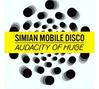 Simian Mobile Disco - Audacity of Huge [Vinilo]