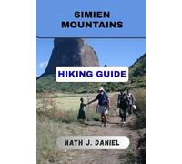 SIMIEN MOUNTAINS HIKING GUIDE (Footsteps Through Nature)