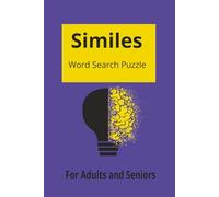 Similes Word Search Puzzle for adults and seniors: Similes Word Search Puzzle for adults and seniors 6 x 9 in, great for holidays, travel,gifts, leisure time, and entertainment