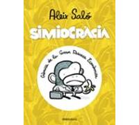 Simiocracia: Cronica De La Gran Ressaca Economica