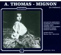 SIMIONATO GIULIETTA (mezzosoprano) - (28.6.1949 Mexico City) Mignon (1866) (in italiano)