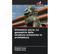 Simmetria sacra: La geometria delle strutture armoniche in architettura