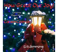 Simmons Erik - Carson Cooman: How Great our Joy! - Christmas Organ Music