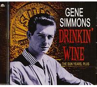 Simmons,Gene - Drinkin Wine,the Sun Years/+