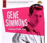 Simmons, Gene - I Done Told You