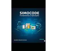 SIMOCODE Fundamentos e Aplicações: Domínio Técnico e Aplicação Prática em Proteção de Motores