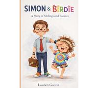 Simon and Birdie: A Story of Siblings and Balance