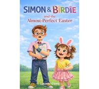 Simon and Birdie: And the Almost-Perfect Easter