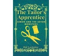 Simon and the Seven Monsters: 1 (The Tailor's Apprentice)