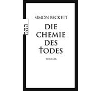 Simon Beckett Andree Hes Die Chemie des Todes: David Hunters 1. Fa (Tapa blanda)