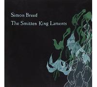 Simon Breed - The Smitten King Laments by Simon Breed