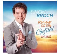 Simon Broch - Ich hab' so ein Gefühl in mir; Die 10-Jahre Jubiläumausgabe vom "Immer wieder sonntags-Sommerhit-König"