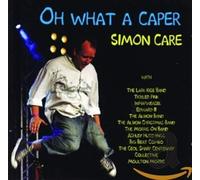 Simon CARE - Oh What A Caper