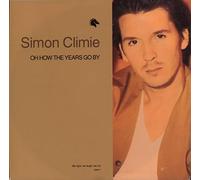 Simon Climie - OH HOW THE YEARS GO BY 7 INCH (7" VINYL 45) DUTCH EPIC 1992