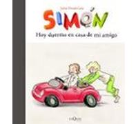simon: hoy duermo en casa de mi amigo