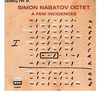 Simon Octet Nabatov - A Few Incidences