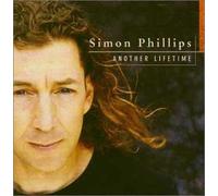 Simon Phillips - Another Lifetime