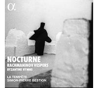 Simon-Pierre Bestion; La Tempete - Nocturne: Rachmaninov Vespers & Byzantine Hymns