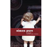 Simon Pure: Insane Adventures in the Wonderful World of Work