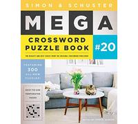 Simon & Schuster Mega Crossword Puzzle Book #20: Volume 20 (S&S Mega Crossword Puzzles)