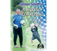 Simon Smith's A Degree of Goalkeeping [DVD]