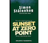 Simon Stålenhag Intuitive Point-Book: The Fan appreciation of SUNSET AT ZERO POINT writer, detailed jot down