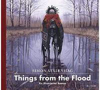 Simon Stålenhag Things from the Flood: Ein illustrierter Roman (Das (Tapa dura)