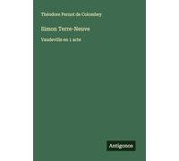 Simon Terre-Neuve: Vaudeville en 1 acte