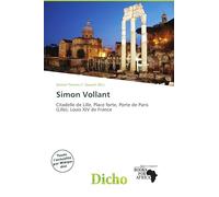 Simon Vollant: Citadelle de Lille, Place forte, Porte de Paris (Lille), Louis XIV de France
