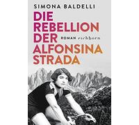 Simona Baldelli Karin Diemer Die Rebellion der Alfonsina Strada: R (Tapa blanda)