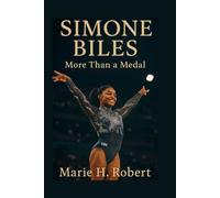 SIMONE BILES: More Than a Medal