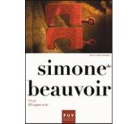 Simone De Beauvoir. Llegir El Segon Sexw