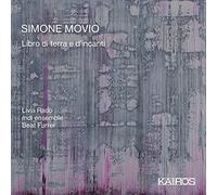 Simone Movio – Libro di terra e d'incanti. Rado, Furrer – Kairos