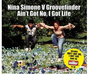 Simone, Nina Vs Groovefinder - Ain't Got No/I Got Life