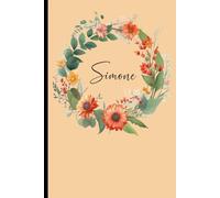 Simone: Personalisiertes Notizbuch mit Namen, Perfektes Geschenk für Frauen und Mädchen, Journal für Schule und Alltag