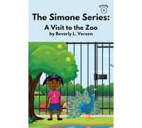 Simone’s Visit To The Zoo (The Simone Series)