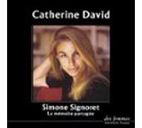 Simone Signoret Ou La Mémoire Partagée (audiolibro)
