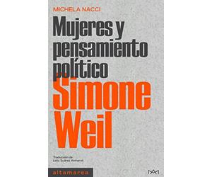 Simone Weil: 4 (Mujeres y pensamiento político)