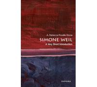 Simone Weil – Una introducción muy breve – Very Short Introductions – Oxford University Press