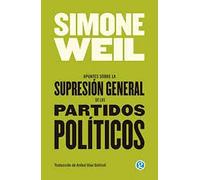 simone weil apuntes sobre la supresion general de partidos