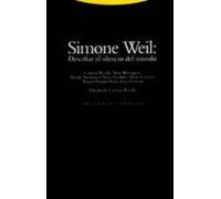 Simone Weil: descifrar el silencio del mundo