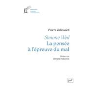 Simone Weil. La pensée à l'épreuve du mal