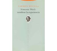 Simone Weil. Nombrar La Experiencia (Estructuras y Procesos. Filosofía)