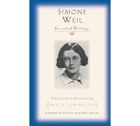 Simone Weil: Selected Writings (Modern Spiritual Masters)
