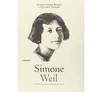 Simone Weil: Tal como nosotros la conocimios (Profetas)