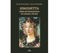 Simonetta: Stella del Rinascimento tra Genova e Firenze (Biografie e ritratti)