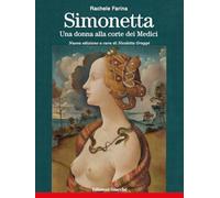 Simonetta. Una donna alla corte dei Medici. Nuova ediz. (Comunitas spedie)