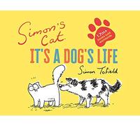 Simon's Cat. It's A Dog's Life
