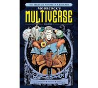 Simonson, Walt - The Michael Moorcock Library The Multiverse Vol. 1