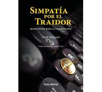 Simpatía por el traidor: Manifiesto por la traducción: 30 (Tipos móviles)
